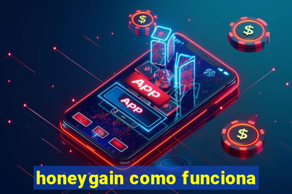 honeygain como funciona